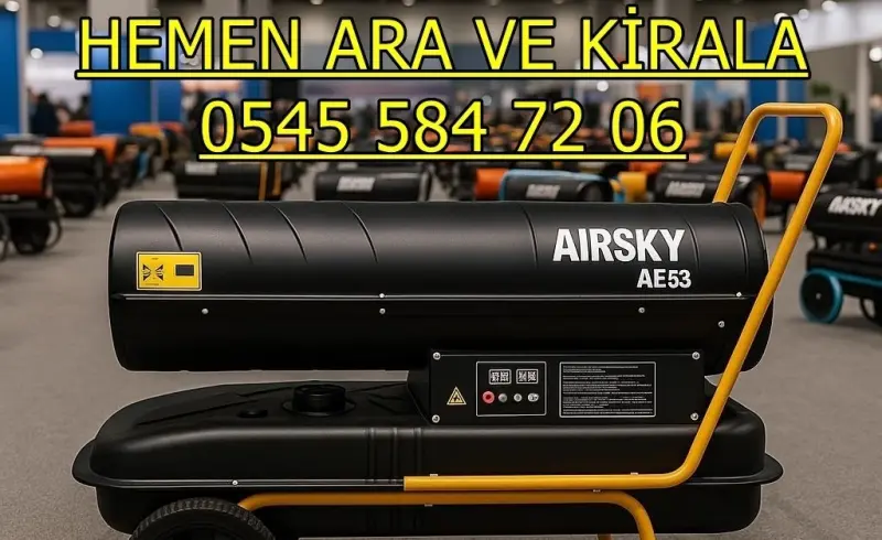 Adana Mazotlu Elektrikli Isımak Isıtıcı Kiralama