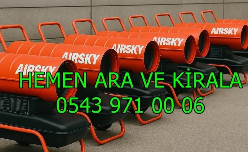 Bursa Mazotlu Elektrikli Isımak Isıtıcı Kiralama