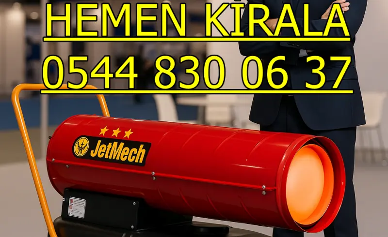 Diesel German Ankara Mazotlu Elektrikli Isımak Isıtıcı Kiralama