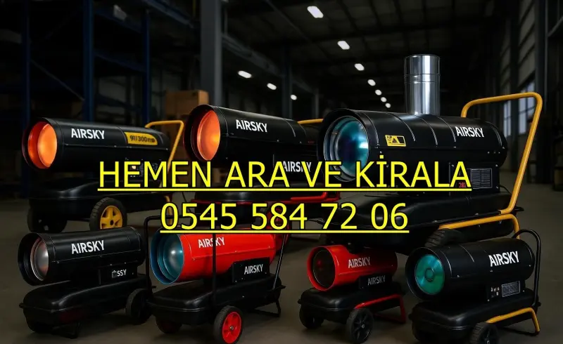 Diesel German Mazotlu Dizel Isıtıcı Mazotlu Elektrikli Isımak Isıtıcı Kiralama