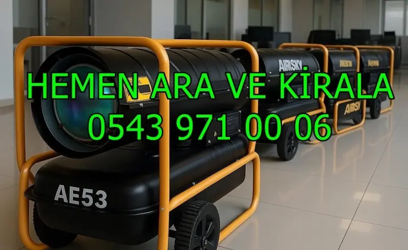 İstanbul Mazotlu Elektrikli Isımak Isıtıcı Kiralama