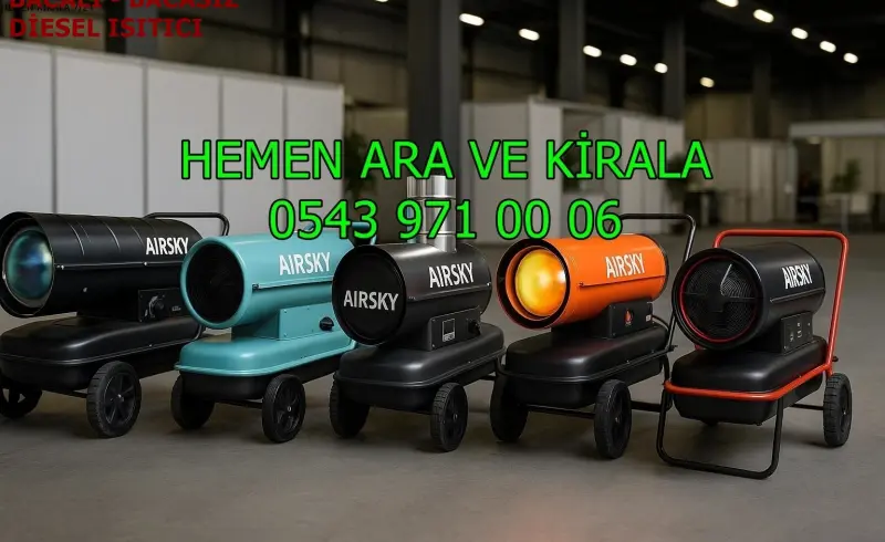KİRALIK ENDÜSTRİYEL ISITMA KİRALAMA NEVŞEHİR MERKEZ ÜRGÜP