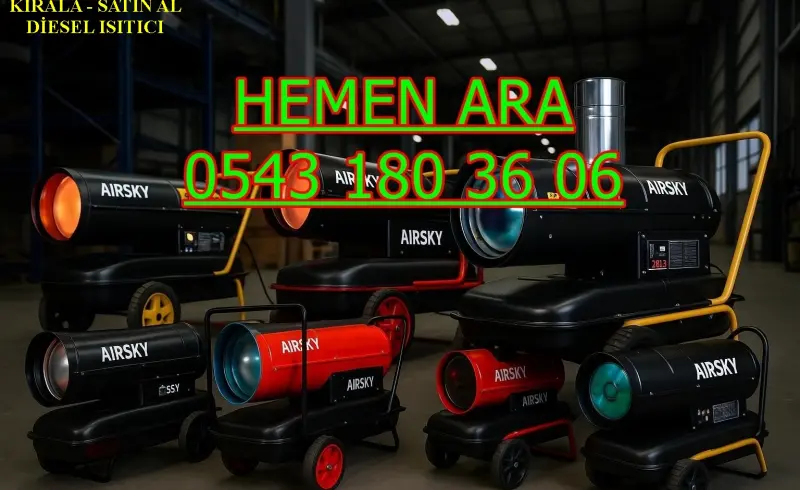 KİRALIK ŞANTİYE ISITMA KİRALAMA ANTALYA KEPEZ MURATPAŞA