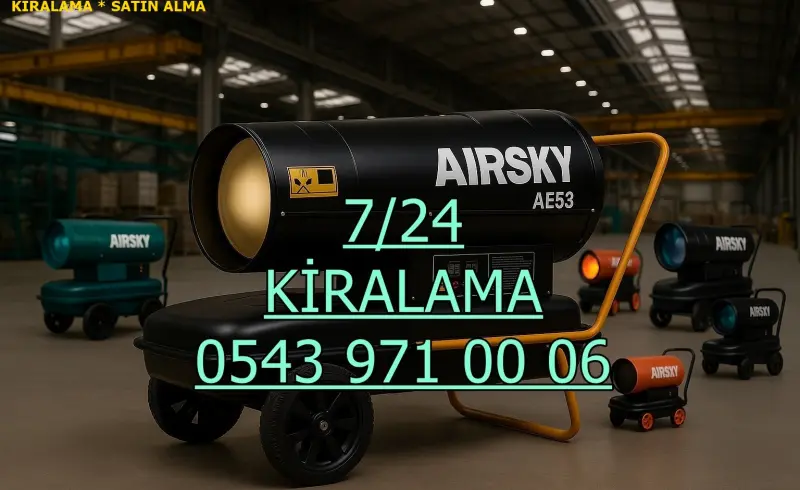 KİRALIK ŞANTİYE ISITMA KİRALAMA IĞDIR MERKEZ TUZLUCA
