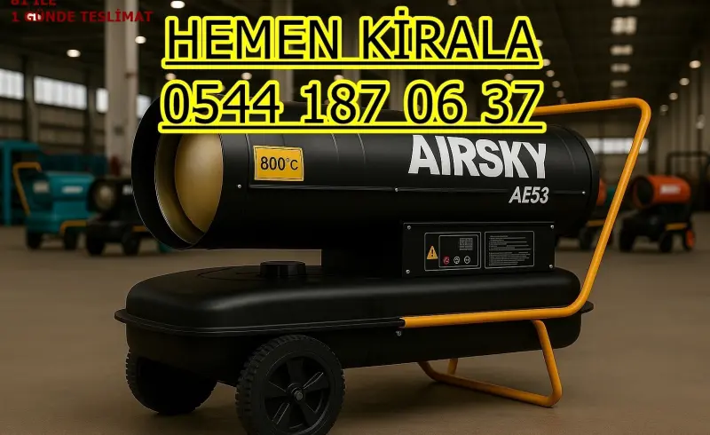 KİRALIK ŞANTİYE ISITMA KİRALAMA SİİRT MERKEZ KURTALAN
