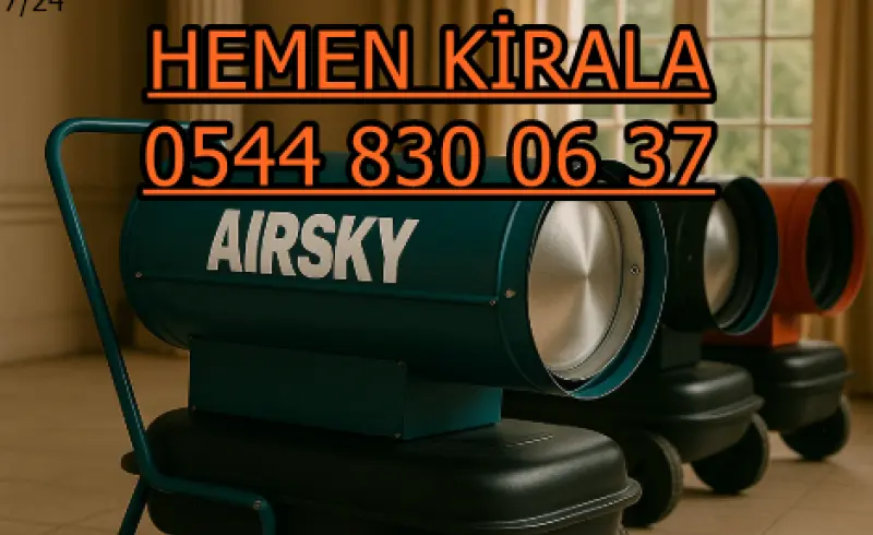 Konya Mazotlu Elektrikli Isımak Isıtıcı Kiralama